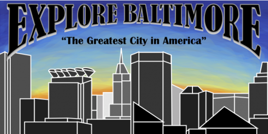 Explore Baltimore